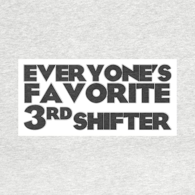 Everyone's Favorite 3rd Shifter by The Tymez Podcast